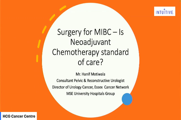 Surgery for MIBC - Is Neoadjuvant Chemotherapy standard of care?